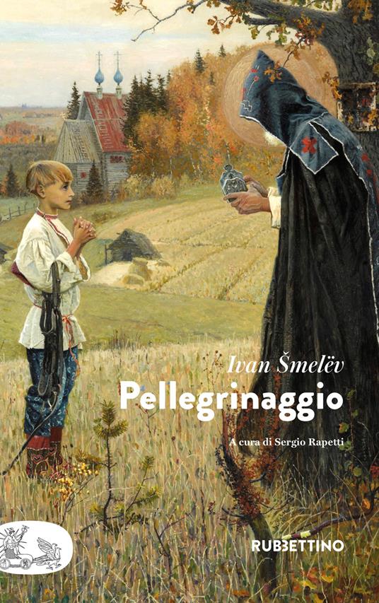 Pellegrinaggio - Ivan Sergeevic Smelev,Sergio Rapetti - ebook