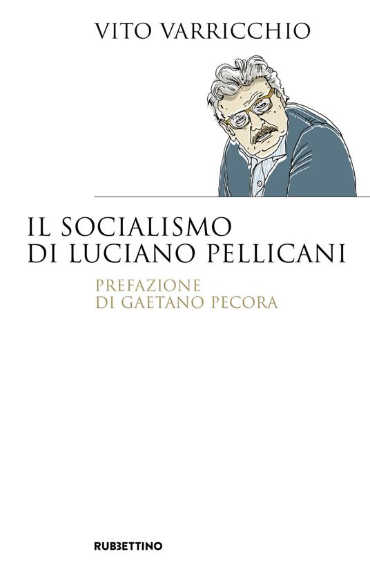 Il socialismo di Luciano Pellicani - Vito Varricchio - copertina