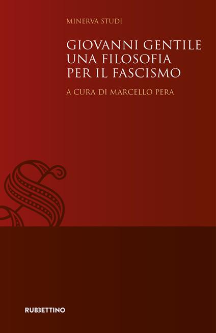 Giovanni Gentile. Una filosofia per il fascismo - copertina