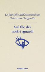 Sul filo dei nostri sguardi