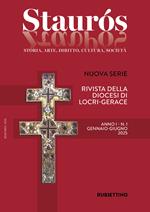 Staurós. Rivista storico-artistica della diocesi di Locri-Gerace (2025). Vol. 1: gennaio-giugno