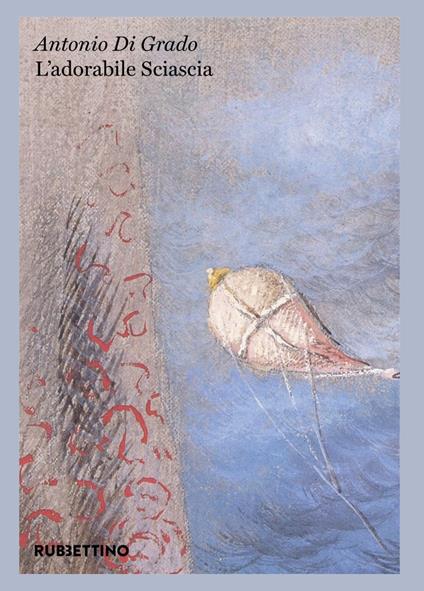 L' adorabile Sciascia - Antonio Di Grado - ebook