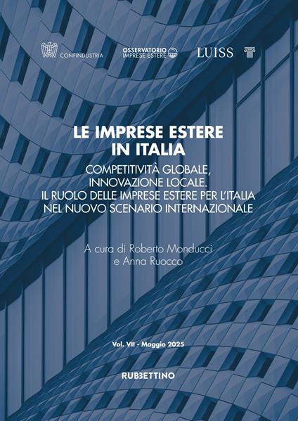 Le imprese estere in Italia. Competitività globale, innovazione locale. Il ruolo delle imprese estere per l’Italia nel nuovo scenario internazionale - copertina