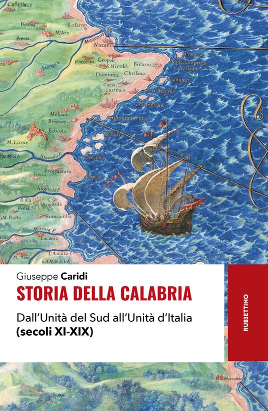 Storia della Calabria. Dall'unità del Sud all'unità d'Italia - Giuseppe Caridi - copertina