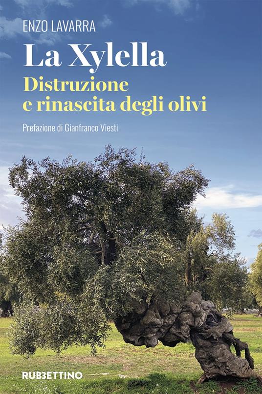 La Xylella. Distruzione e rinascita degli olivi - Enzo Lavarra - copertina