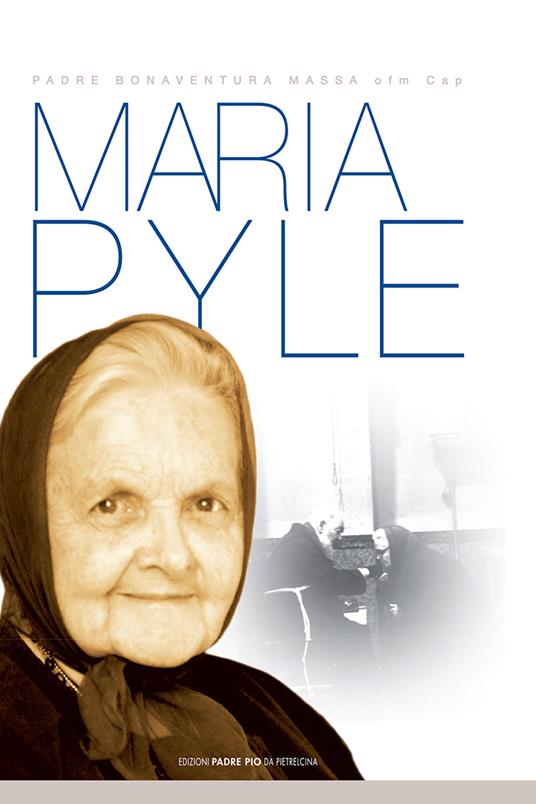 Maria Pyle. Passò beneficando tutti - Bonaventura Massa - copertina