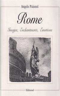 Rome. Images, enchantments, emotion