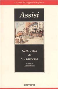 Assisi. Nella città di S. Francesco - copertina