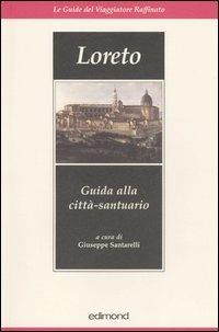 Loreto. Guida alla città-santuario - copertina