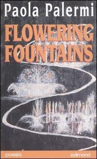 Flowering fountains - Paola Palermi - copertina