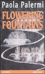 Flowering fountains
