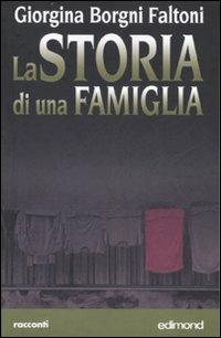 La storia di una famiglia - Giorgina Borgni Faltoni - copertina