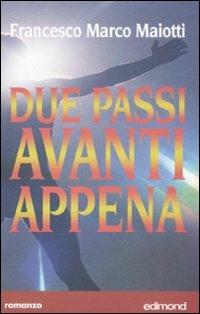 Due passi avanti appena - Francesco M. Maiotti - copertina