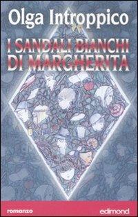 I sandali bianchi di Margherita - Olga Introppico - copertina