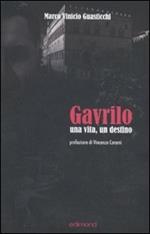 Gavrilo. Una vita, un destino