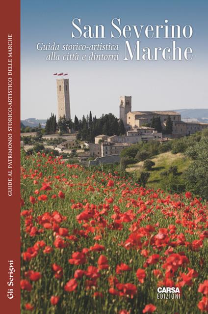 San Severino Marche. Guida storico-artistica alla città e dintorni - copertina