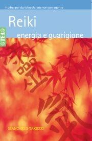 Reiki, energia e guarigione - Giancarlo Tarozzi - copertina