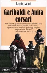 Garibaldi e Anita corsari - Lucio Lami - copertina