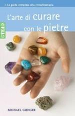 L' arte di curare con le pietre