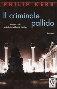 Il criminale pallido - Philip Kerr - copertina