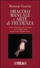 Libro Oracolo manuale e arte di prudenza Baltasar Gracián