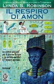 Il respiro di Amon. Le indagini del principe Meren alla corte di Tutankhamon. Vol. 2 - Lynda S. Robinson - copertina