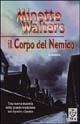 Libro Il corpo del nemico Minette Walters