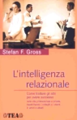 L' intelligenza relazionale - Stefan F. Gross - copertina