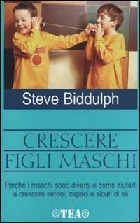 Crescere figli maschi - Steve Biddulph - copertina