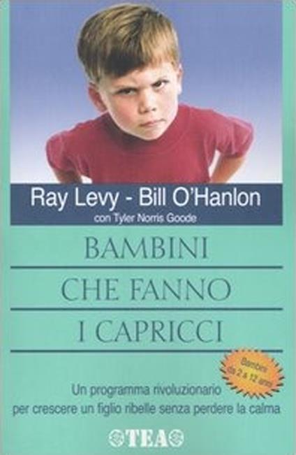 Bambini che fanno i capricci - Ray Levy,Bill O'Hanlon - copertina