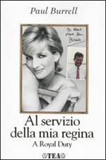 Al servizio della mia regina. A Royal Duty