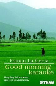 Good morning karaoke - Franco La Cecla - copertina