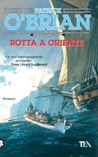 Rotta a Oriente - Patrick O'Brian - copertina