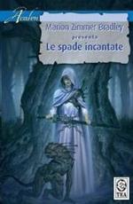 Le spade incantate