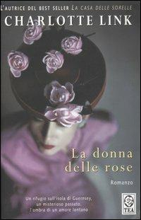 La donna delle rose - Charlotte Link - copertina