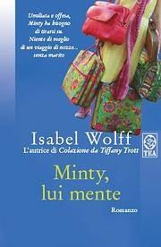 Minty, lui mente - Isabel Wolff - copertina