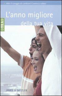L' anno migliore della tua vita - Jinny S. Ditzler - copertina