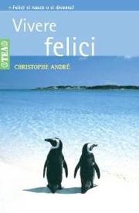 Vivere felici - Christophe André - copertina