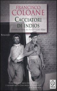 Cacciatori di Indios - Francisco Coloane - copertina