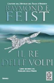 Il re delle volpi. Conclave delle ombre. Vol. 2 - Raymond E. Feist - copertina