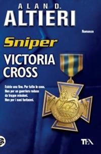Victoria Cross. Sniper. Vol. 3 - Alan D. Altieri - 3