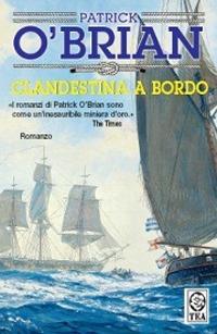 Clandestina a bordo - Patrick O'Brian - copertina