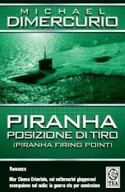 Piranha. Posizione di tiro - Michael DiMercurio - copertina