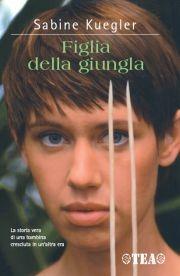 Figlia della giungla - Sabine Kuegler - copertina