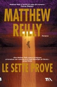 Le sette prove - Matthew Reilly - copertina
