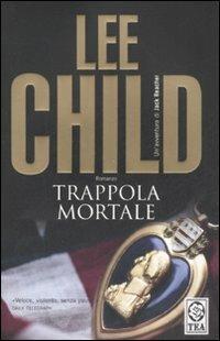 Trappola mortale - Lee Child - copertina