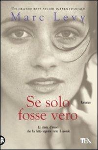 Se solo fosse vero - Marc Levy - copertina