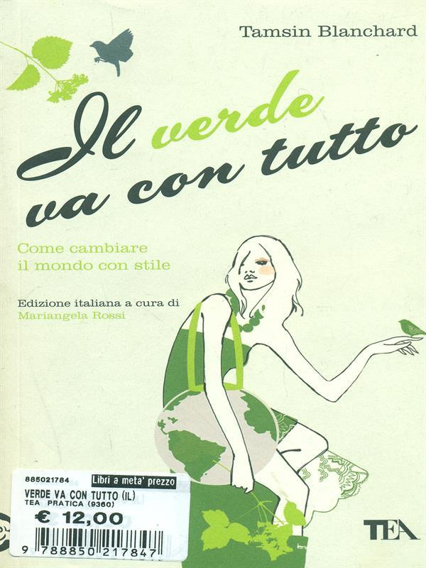 Il verde va con tutto. Come cambiare il mondo con stile