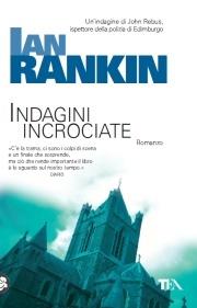 Indagini incrociate. Un'indagine di John Rebus - Ian Rankin - copertina