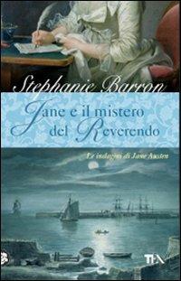 Jane e il mistero del Reverendo. Le indagini di Jane Austen - Stephanie Barron - copertina